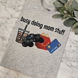 Mom shirt busy doing mom stuff humor monster truck cute coffee boy mama